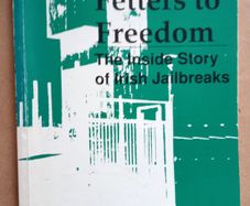 From Fetters to Freedom Irish Jail Breaks Book