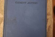 Positive Health. By Clement Jeffery. 1928 First Edition Hardback In Good Condition. See Photos For Same.