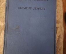 Positive Health. By Clement Jeffery. 1928 First Edition Hardback In Good Condition. See Photos For Same.