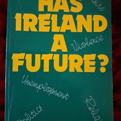 Has Ireland a Future / Peader Kirby / Mercier / 1988
