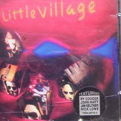 Little Village CD (Ry Cooder, John Hiatt, Nick Lowe)