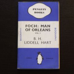 Foch: Man of Orleans Vol. 1 (Penguin #114 first edition, 1937)