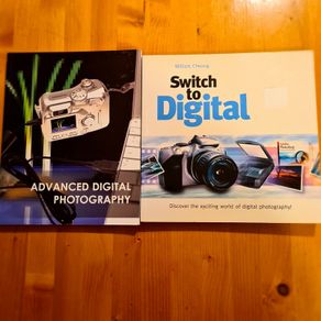 Digital Photography Books. 1 X Advanced  Digital Photography.  2 X Switch To Digital  By William Cheung.