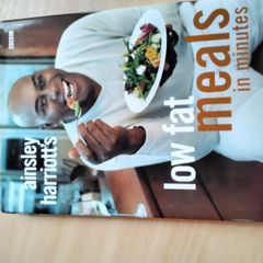 Ainsley Harriot - Liw fat meals in Minutes cookbook
