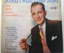 Vinyl LP. Bing Crosby - Songs I Wish I Had Sung