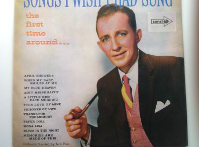 Vinyl LP. Bing Crosby - Songs I Wish I Had Sung