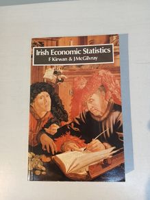 Irish Economic Statistics by F. Kirwan & J. McGilvray