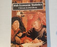 Irish Economic Statistics by F. Kirwan & J. McGilvray