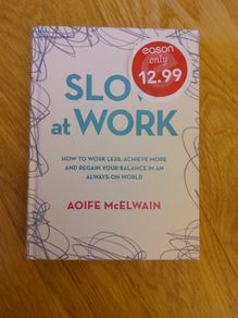 Slow at Work Aoife McElwain
