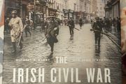 The Irish Civil War In Colour by Michael B. Barry and John O' Byrne