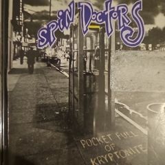 Spin Dictors - Pocket Full Of Cryptonite.