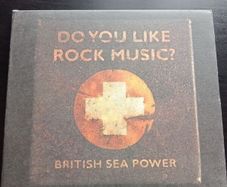 British Sea Power - Do you Like Rock Music CD