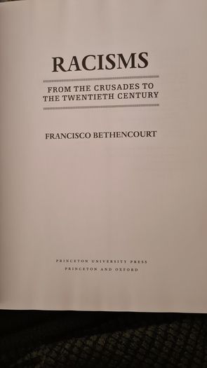 Racisms. From The Crusades To The Twentieth Century. By Francisco. Bethe Court. In Very Good Condition.444 pages.