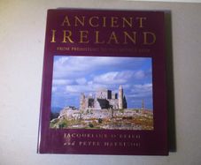Ancient Ireland, From Prehistory To The Middle Ages