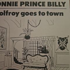 Bonnie Prince Billy - Wolfroy Goes To Town.