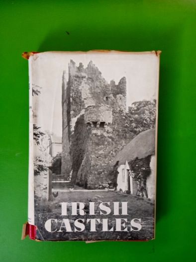 Irish Castles by H G Leask