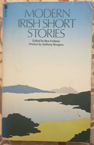 Modern Irish Short Stories, Ed. Ben Forkner.