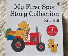 My First Spot Story Collection by Eric Hill