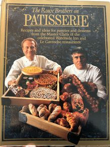 The Roux Brothers on Patisserie