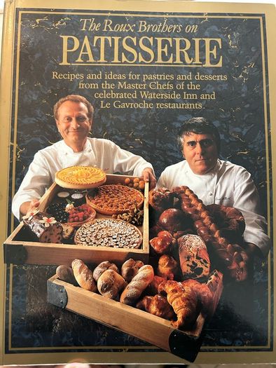 The Roux Brothers on Patisserie