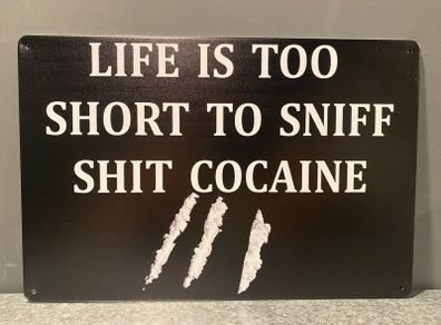 Life's too short Tin Metal Sign
