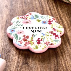 Loveliest Mum Coaster