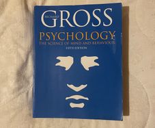 Psychology The Science of Mind and Behaviour Richard Gross