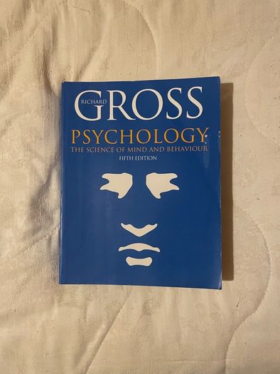 Psychology The Science of Mind and Behaviour Richard Gross