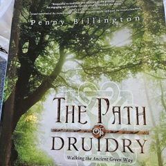 The Path Of Druidry. Walking The Ancient Way. By Penny Billington. First Edition Large Volume Paperback In Good Condition.  See Photos For Same.