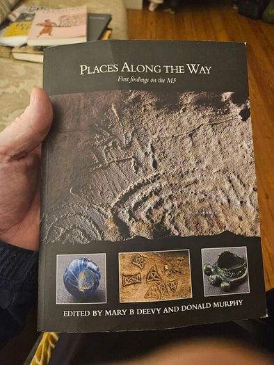 Places Along The Way. First Findings On The M3. Edited By Mary B.deevyand Donald Murphy.  First Edition Large Volume Paperback In Good Condition See Photos For Same .