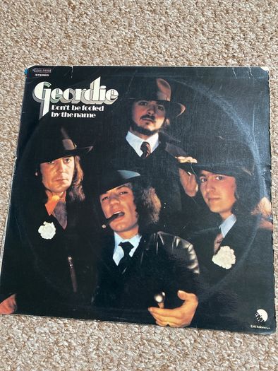 Geordie " Dont be fooled by the name" vinyl