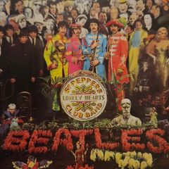 Beatles - Sgt. Pepper's Lonely Heart Club Band.