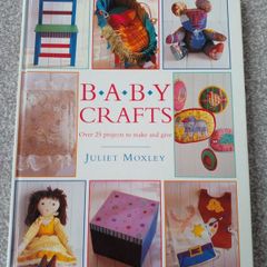 Baby Craft Book By Juliet Moxley