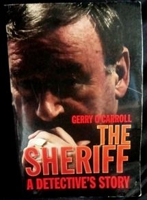 The Sheriff: A Detective's Story by Gerry O'Carroll - Paperback