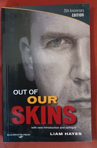 Liam Hayes/ Out of Our Skins/ 2010/ Blackwater Press