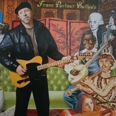 Richard Thompson - Front Parlour Ballads.