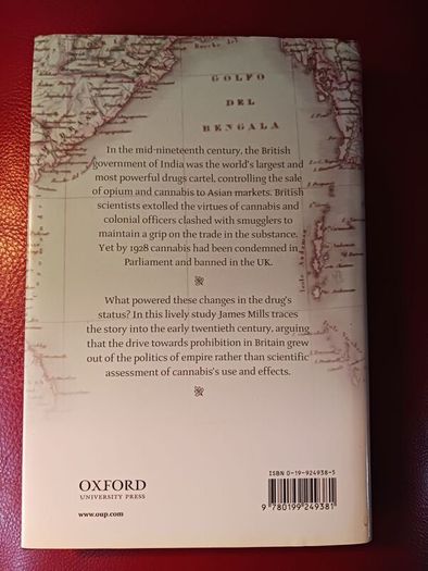 Cannabis Britannica / Empire,Trade & Prohibition, 1800 - 1928 / James H. Mills / Oxford University Press/ 1st edition, / 2003