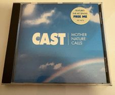 Cast - Mother Nature Calks CD Album