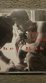 Chet Bake r- My Funny Valentine.