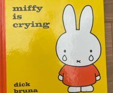 Miffy is Crying (Dick Bruna)