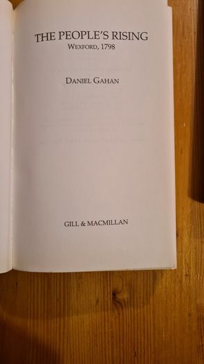 The People's Rising Wexford 1798 By Daniel Gahan Paperback. 2x Fr John Murphy Of Boolavogue 1753-1798 By Nicholas Furlong Both Paperback In Good Condition.