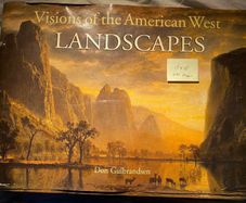 book Visions of the American West: Landscapes Hardcover Don Gulbrandse
