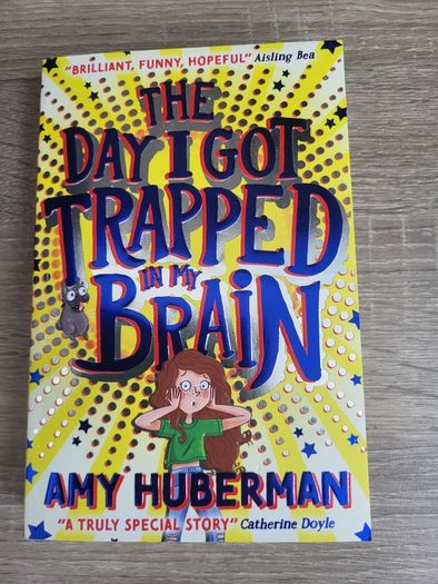 The Day I Got Trapped In My Brain by Amy Huberman