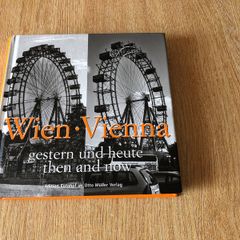 Wien - gestern und heute / Vienna - then and now