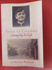 Sean O Connor/ A Liberties Boyhood / 2013