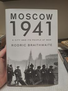 1st ed Moscow 1941 Rodric Braithwaite