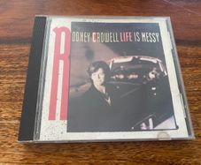 Rodney Crowell Life is Messy CD