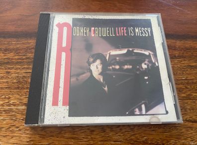 Rodney Crowell Life is Messy CD