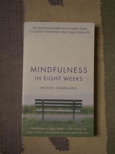 Mindfulness in Eight Weeks