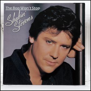 Shakin Stevens - The Bop Won't Stop Vinyl Album